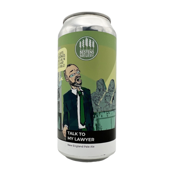 Talk To My Lawyer by Bestens Brewery